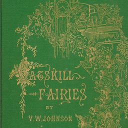 The Catskill Fairies ; Illu...