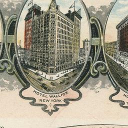 From Hotel Wallick, New Yor...