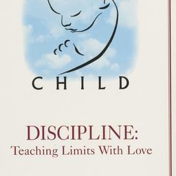 I Am Your Child: Discipline...