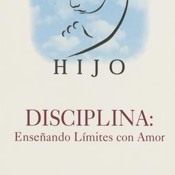 I Am Your Child: Discipline...