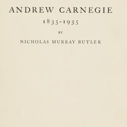 Andrew Carnegie: 1835-1935....