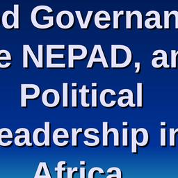 Good governance, the nepad,...