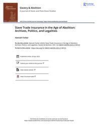 thumbnail for Farber Hannah - Slave Trade Insurance in the Age of Abolition Archives Politics and Legalities.pdf