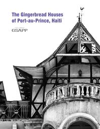 thumbnail for Gingerbread Houses of Port au Prince Haiti.pdf