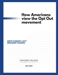 thumbnail for How Americans view the Opt Out movement - v8 COMBINED.pdf